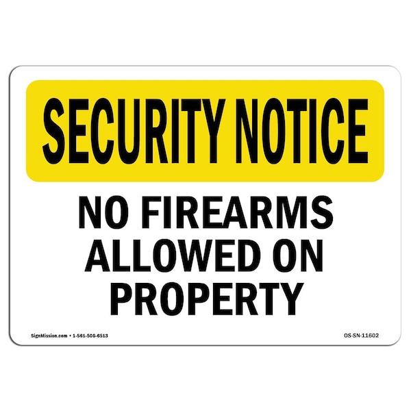 Safety Sign, OSHA SECURITY NOTICE, 18" Height, 24" Width, No Firearms Allowed On Property, Landscape